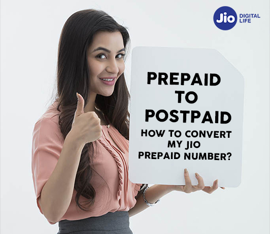 ^91CB80501C230D03DEAE066314491B061F8A1E2BC8FC4B23B6^pimgpsh_fullsize_distr Reliance Jio Convert Prepaid Number to Postpaid
